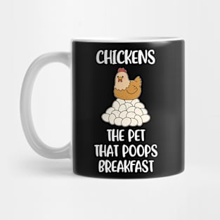 Pet That Poops Breakfast Funny Chicken Gift Mug